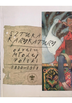 Sztuka karykatury okresu Młodej Polski 1890 - 1918