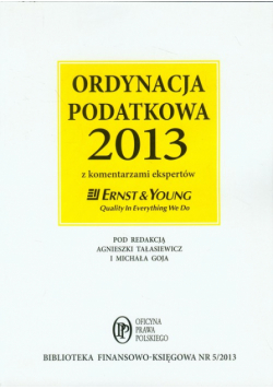 Ordynacja podatkowa 2013 z komentarzami ekspertów