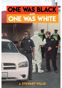 One was Black and One was White