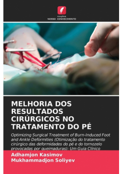 Melhoria Dos Resultados Cirúrgicos No Tratamento Do Pé