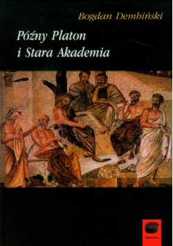 Późny Platon i Stara Akademia