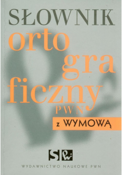 Słownik ortograficzny PWN z wymową