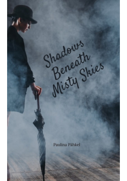 Shadows Beneath Misty Skies