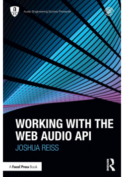 Working with the Web Audio API