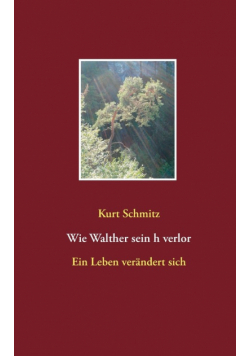 Wie Walther sein h verlor