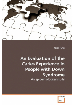 An Evaluation of the Caries Experience in People with Down Syndrome