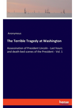 The Terrible Tragedy at Washington