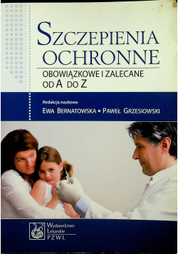 Szczepienia ochronne obowiązkowe i zalecane od A do Z