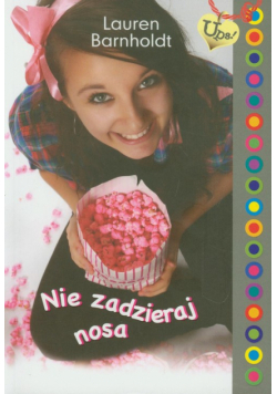 Barnholdt Lauren - Nie zadzieraj nosa