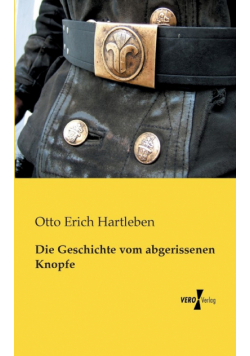 Die Geschichte vom abgerissenen Knopfe