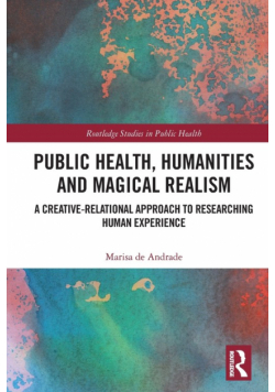 Public Health, Humanities and Magical Realism