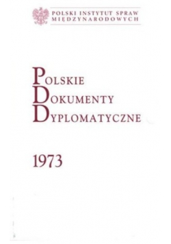 Polskie Dokumenty Dyplomatyczne 1973