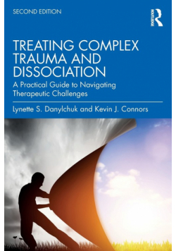 Treating Complex Trauma and Dissociation