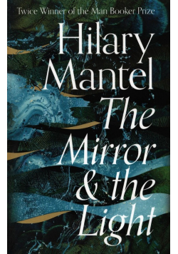 The Mirror and the Light