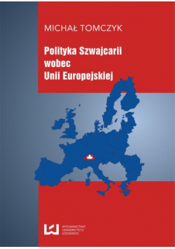 Polityka Szwajcarii wobec Unii Europejskiej