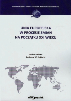 Unia europejska w procesie zmian na początku XXI wieku