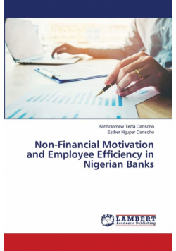 Non-Financial Motivation and Employee Efficiency in Nigerian Banks