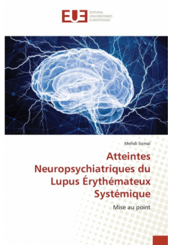Atteintes Neuropsychiatriques du Lupus Érythémateux Systémique