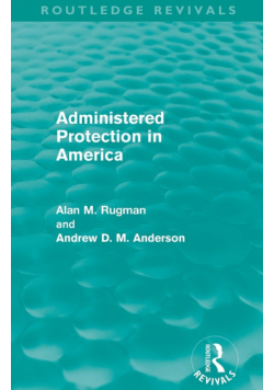 Administered Protection in America (Routledge Revivals)