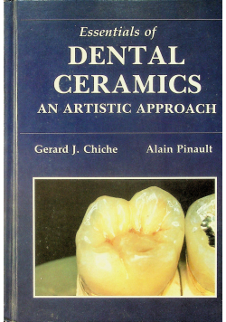 Essentials of Dental Ceramics an Artistic Approach