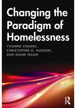 Changing the Paradigm of Homelessness