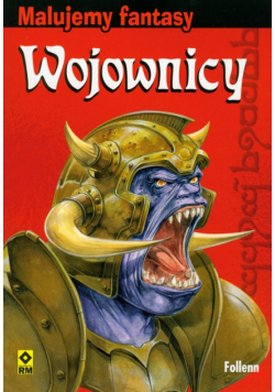 Malujemy fantasy Wojownicy