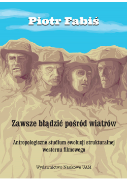Zawsze błądzić pośród wiatrów