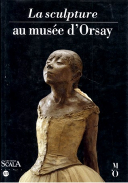 La sculpture au musee d Orsay