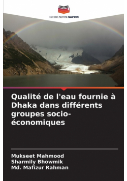 Qualité de l'eau fournie à Dhaka dans différents groupes socio-économiques