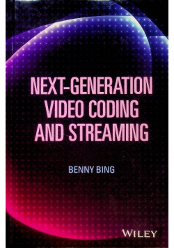 Next-Generation Video Coding And Streaming