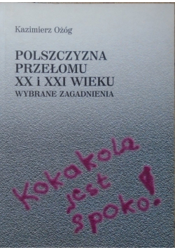 Polszczyzna przełomu XX i XXI wieku