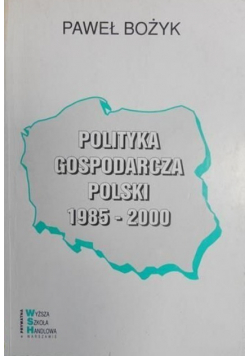 Polityka gospodarcza Polski 1985-2000