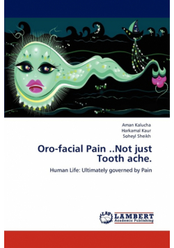 Oro-Facial Pain ..Not Just Tooth Ache.