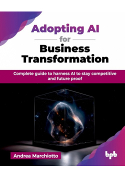 Adopting AI for Business Transformation