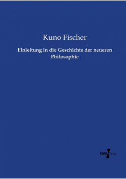 Einleitung in die Geschichte der neueren Philosophie