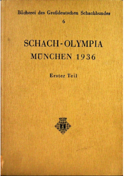 Schach-Olympia Munchen 1936 Erster Teil 1936 r.