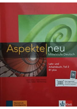 Aspekte neu Mittelstufe Deutsch Lehr - und Arbeitsbuch Teil 2 B1 plus