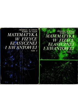 Matematyka w fizyce klasycznej i kwantowe 2 tomy