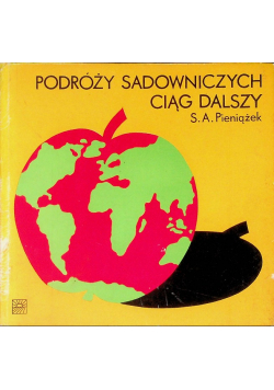 Podróży sadowniczych ciąg dalszy