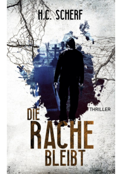 Die Rache bleibt