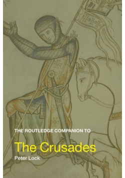 The Routledge Companion to the Crusades