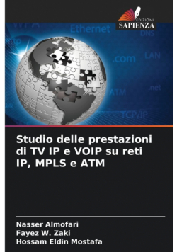 Studio delle prestazioni di TV IP e VOIP su reti IP, MPLS e ATM