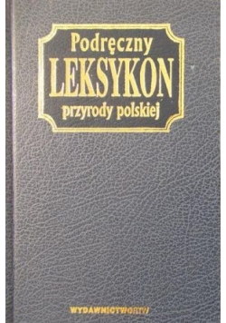Podręczny leksykon przyrody polskiej