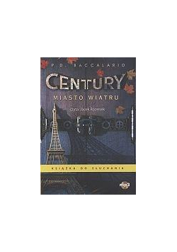 Century. Tom 3. Miasto wiatru. Audiobook