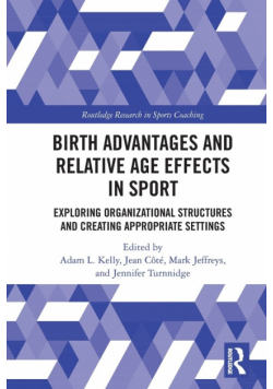 Birth Advantages and Relative Age Effects in Sport