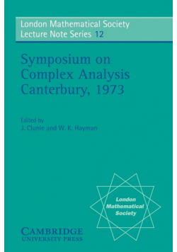 Proceedings of the Symposium on Complex Analysis Canterbury 1973