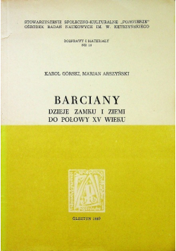 Barciany dzieje zamku i ziemi do połowy XV wieku