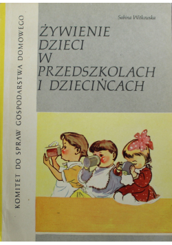 Żywienie dzieci w przedszkolach i dziecińcach