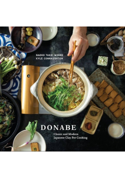 Donabe: Classic and Modern Japanese Clay Pot Cooking