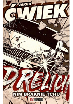 Drelich Nim braknie tchu